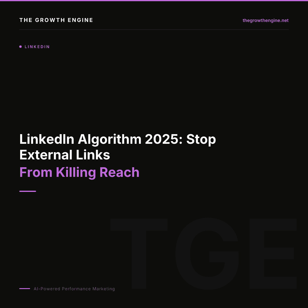 LinkedIn Algorithm 2025: Stop External Links From Killing Reach